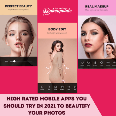 5 High Rated Mobile Apps You Should Try to Beautify Your Photos